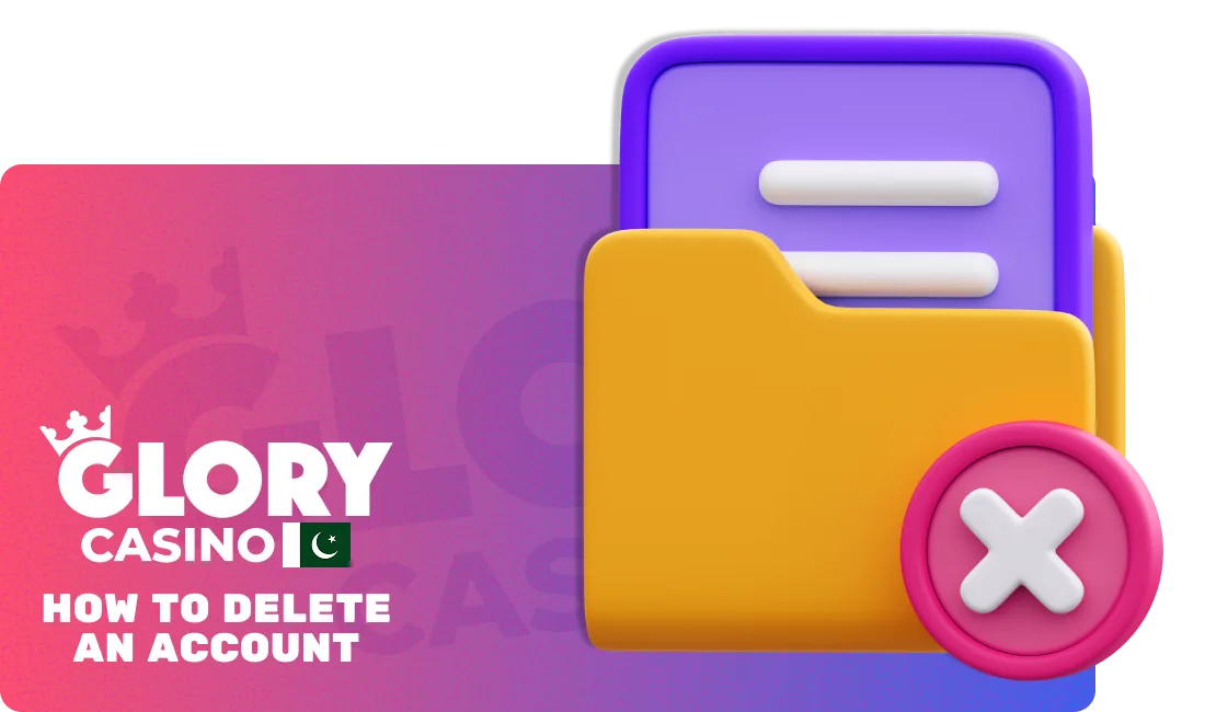 How to delete my Glory Casino account?